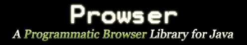 Prowser - A Programmatic Browser Library for Java